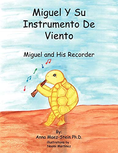 Miguel Y Su Instrumento De Viento: Miguel And His Recorder