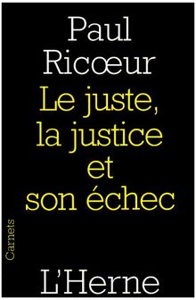 Le juste, la justice et son échec