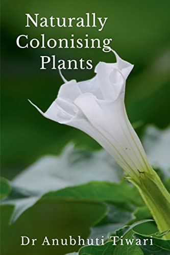 Naturally Colonising Plants