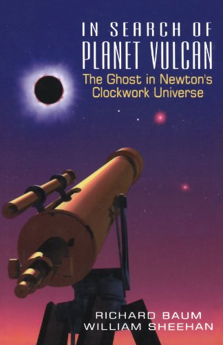 In Search Of Planet Vulcan: The Ghost In Newton's Clockwork Universe
