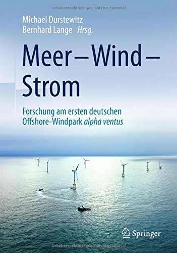 Meer - Wind - Strom: Forschung am ersten deutschen Offshore-Windpark alpha ventus