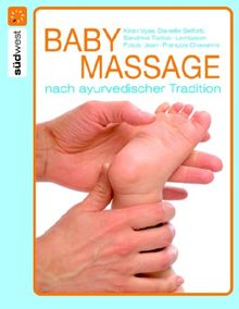 Babymassage nach ayurvedischer Tradition von Kiran Vyas, Danielle Belforti | Buch | Zustand gut