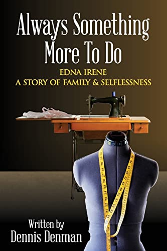 Always Something More To Do: A Story of Family and Selflessness