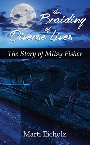 The Braiding of Diverse Lives: The Story of Mitsy Fisher