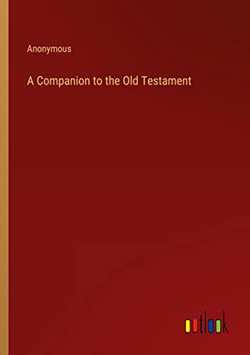 A Companion to the Old Testament