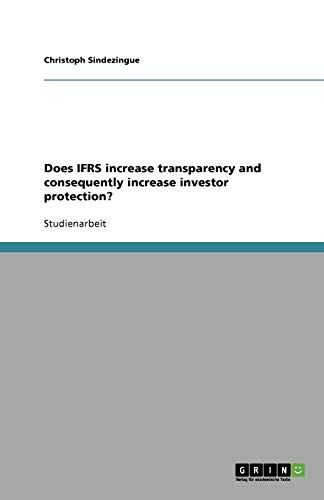 Does IFRS increase transparency and consequently increase investor protection?