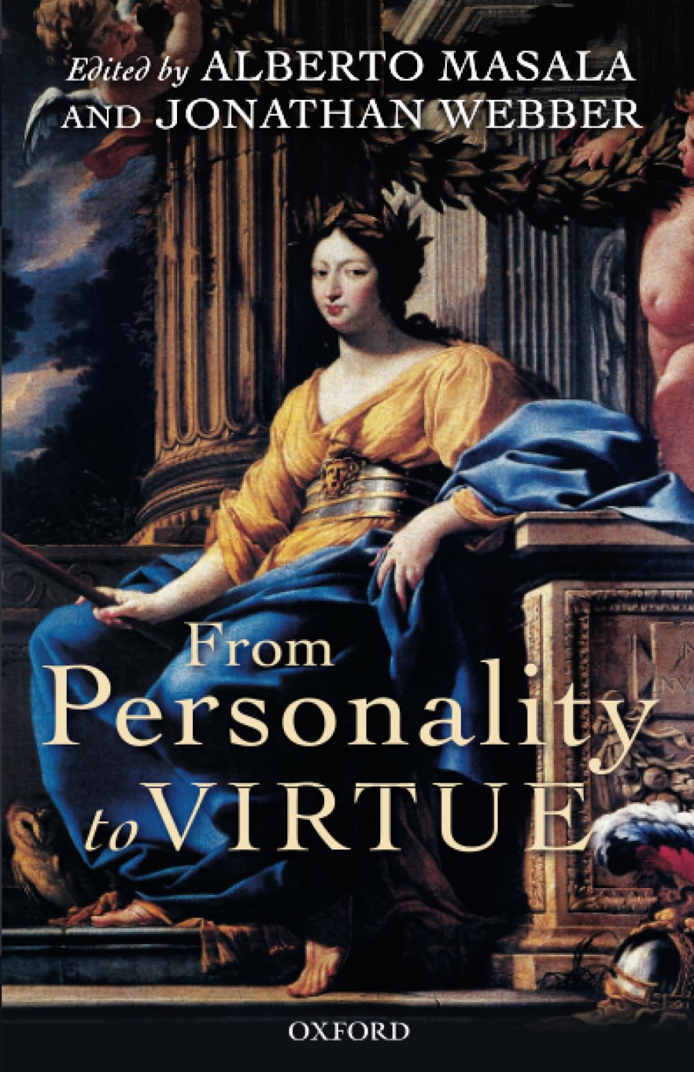 From Personality to Virtue: Essays on the Philosophy of Character