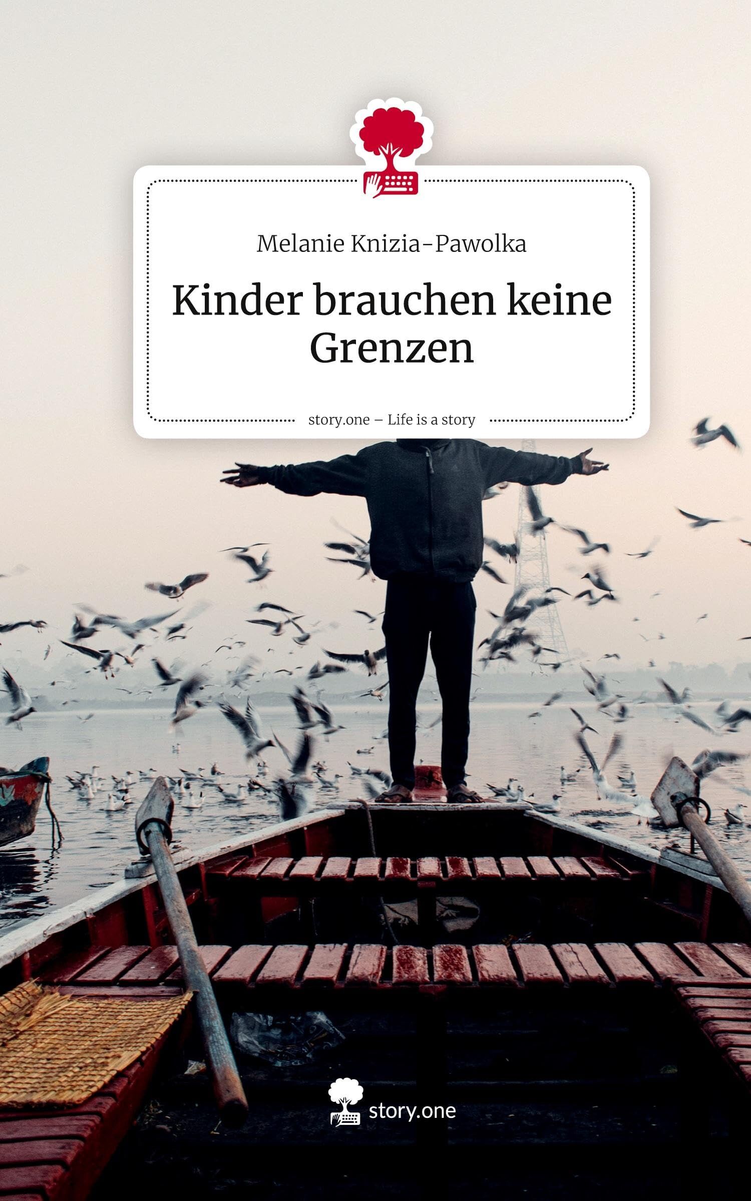 Kinder brauchen keine Grenzen. Life is a Story - story.one
