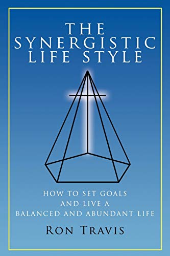 The Synergistic Life Style