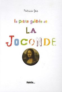 La petite galerie de la Joconde