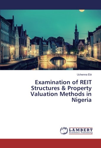 Examination of REIT Structures & Property Valuation Methods in Nigeria