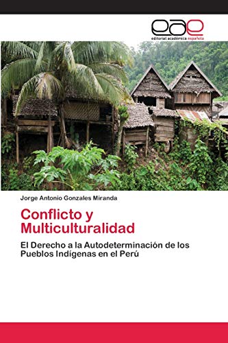 Conflicto y Multiculturalidad: El Derecho a la Autodeterminación de los ...