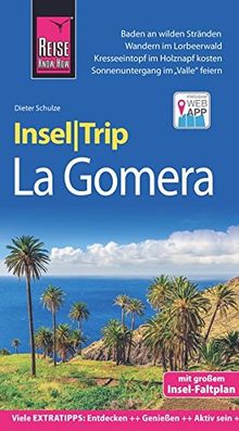 Reise Know-How InselTrip La Gomera: Reiseführer mit Insel-Faltplan und kostenloser Web-App