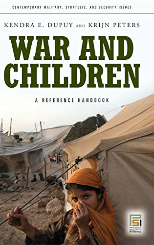 War and Children: A Reference Handbook (Contemporary Military, Strategic, and Security Issues)