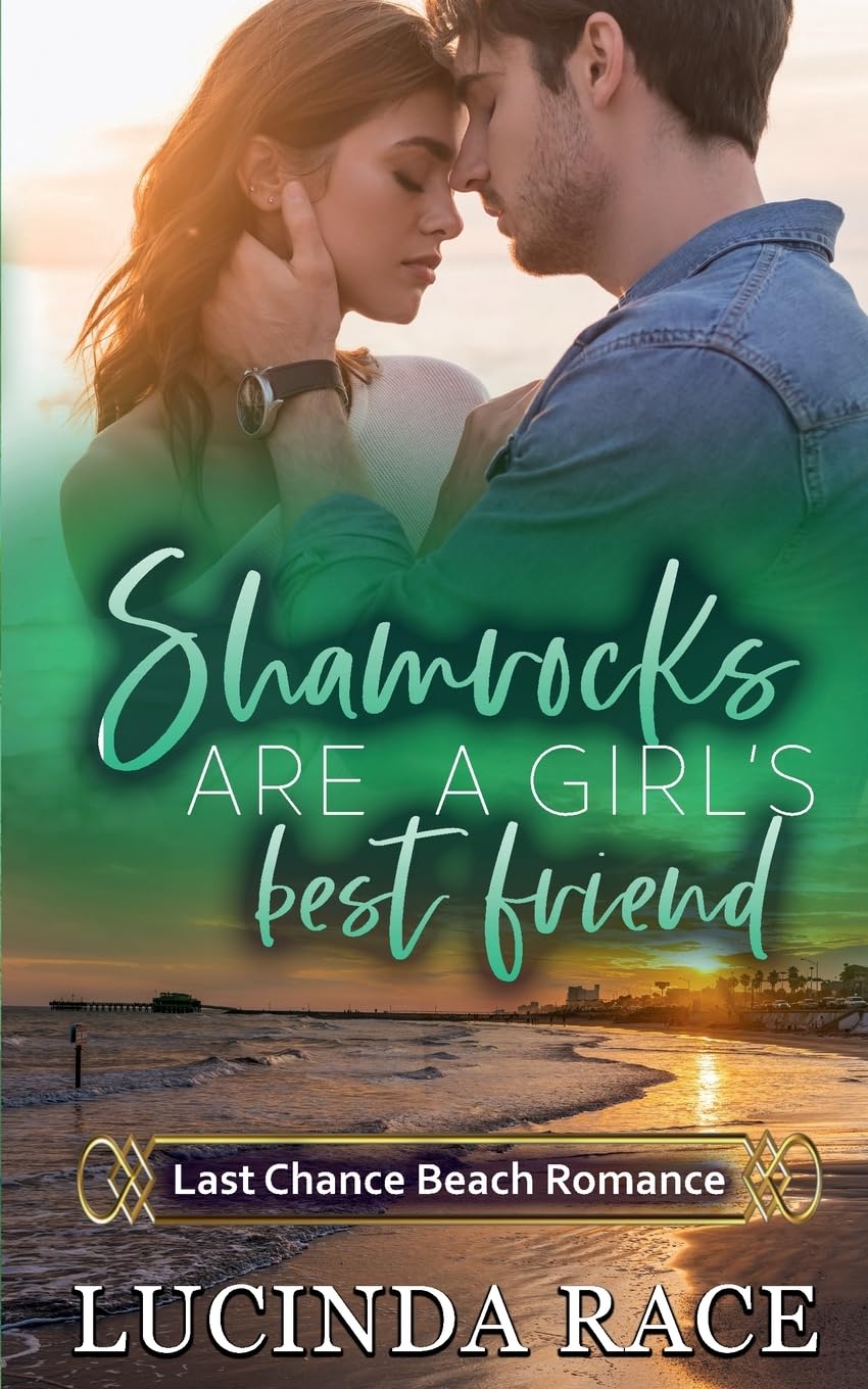 Shamrocks Are a Girl's Best Friend: Last Chance Beach Romance