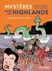 Mystères dans les Highlands. Vol. 3. Panique au Loch Ness