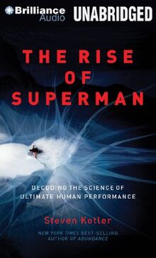 The Rise of Superman: Decoding the Science of Ultimate Human Performance