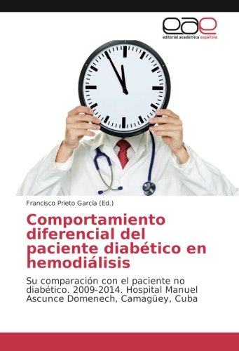 Comportamiento diferencial del paciente diabético en hemodiálisis: Su comparación con el paciente no diabético. 2009-2014. Hospital Manuel Ascunce Domenech, Camagüey, Cuba