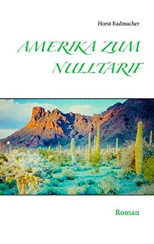 Amerika zum Nulltarif: Roman