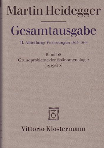 Gesamtausgabe. 4 Abteilungen / Grundprobleme der Phänomenologie (Wintersemester 1919/20)