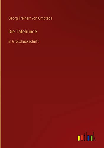 Die Tafelrunde: in Großdruckschrift