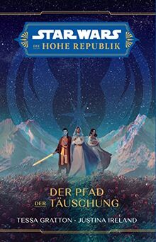 Star Wars: Die Hohe Republik - Der Pfad der Täuschung