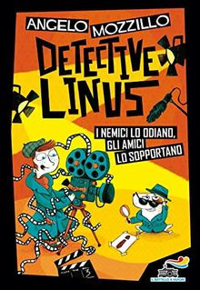 I nemici lo odiano, gli amici lo sopportano. Detective Linus (Vol. 3) (Il battello a vapore. One shot)