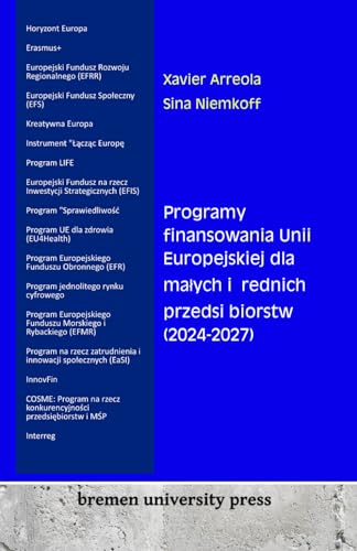 Programy finansowania Unii Europejskiej dla małych i średnich przedsiębiorstw (2024-2027)