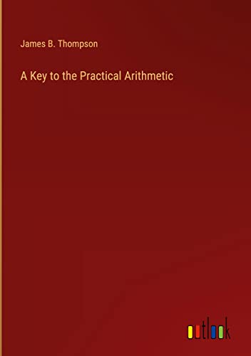 A Key to the Practical Arithmetic