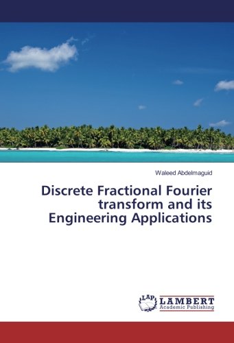 Discrete Fractional Fourier transform and its Engineering Applications