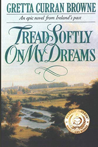 Tread Softly On My Dreams (The Liberty Trilogy, Band 1)