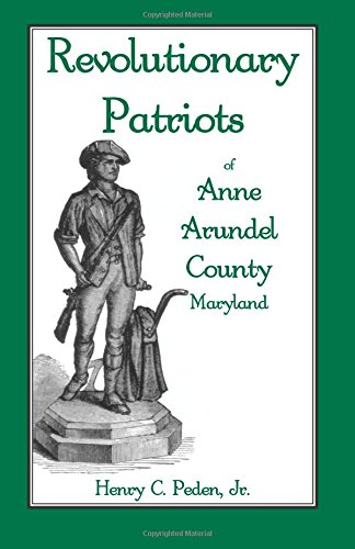 Revolutionary Patriots of Anne Arundel County, Maryland