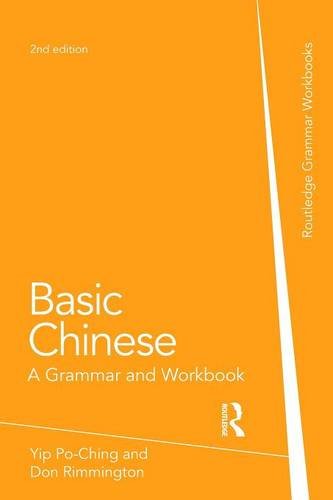 Yip Po-Ching Basic Chinese, A Grammar And Workbook (Grammar Workbooks)