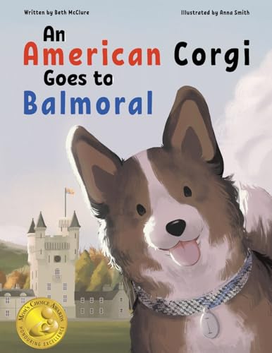 An American Corgi Goes To Balmoral