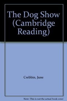 The Dog Show (Cambridge Reading)