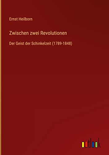 Zwischen zwei Revolutionen: Der Geist der Schinkelzeit (1789-1848)