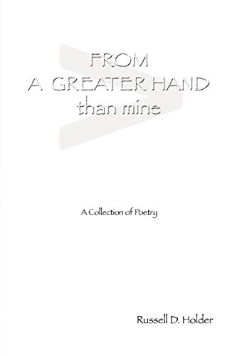 FROM A GREATER HAND than mine