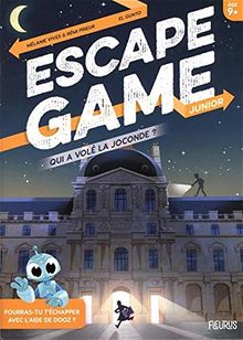 Qui a volé la Joconde ? : escape game junior