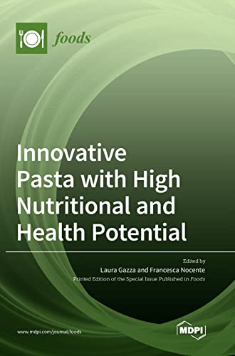 Innovative Pasta with High Nutritional and Health Potential