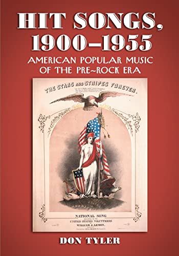 Hit Songs, 1900-1955: American Popular Music of the Pre-Rock Era