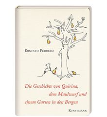 Die Geschichte von Quirina, dem Maulwurf und einem Garten in den Bergen