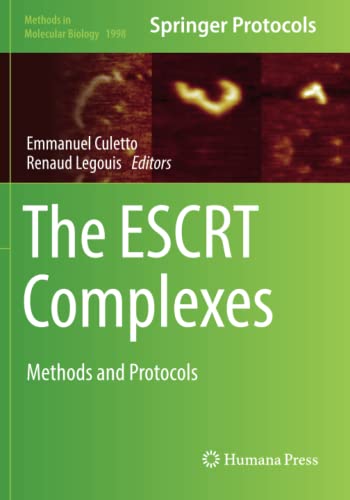 The ESCRT Complexes: Methods and Protocols (Methods in Molecular Biology, Band 1998)
