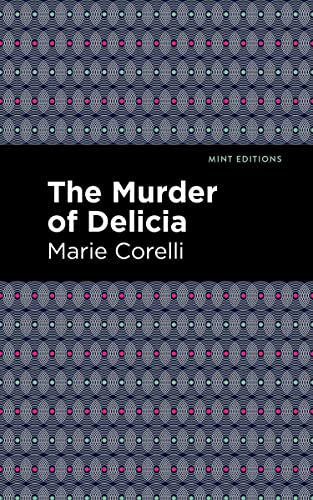 The Murder of Delicia (Mint Editions―Tragedies and Dramatic Stories)