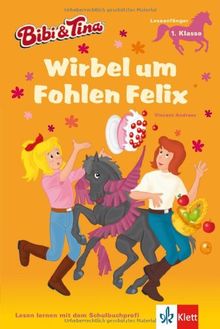 Bibi & Tina - Wirbel um Fohlen Felix: Leseanfänger 1.Klasse