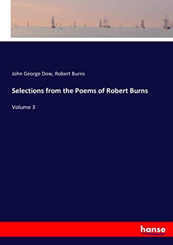 Selections from the Poems of Robert Burns: Volume 3