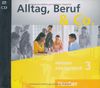 Alltag, Beruf &amp; Co. 3: Deutsch als Fremdsprache / 2 Audio-CDs zum Kursbuch