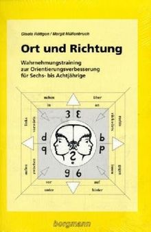 Ort und Richtung: Wahrnehmungstraining zur Orientierungsverbesserung für Sechs- bis Achtjährige