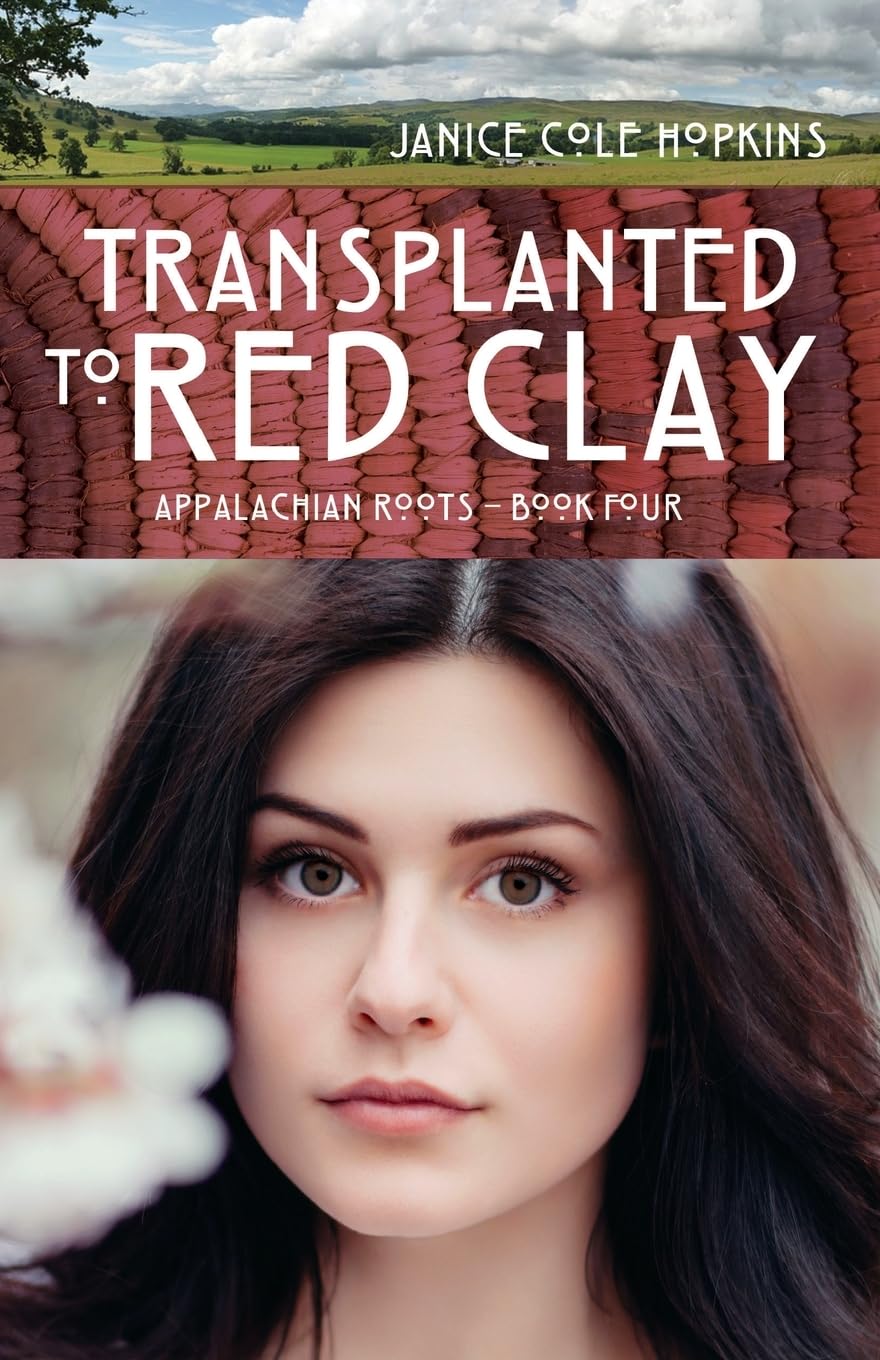 Transplanted to Red Clay (Appalachian Roots, Band 4)