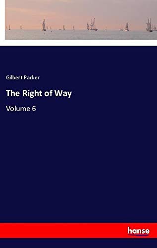 The Right of Way: Volume 6