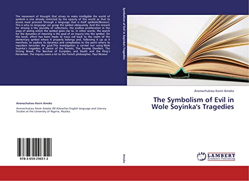 The Symbolism of Evil in Wole Soyinka's Tragedies